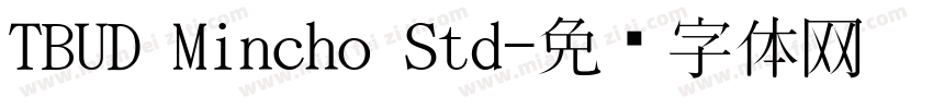 TBUD Mincho Std字体转换